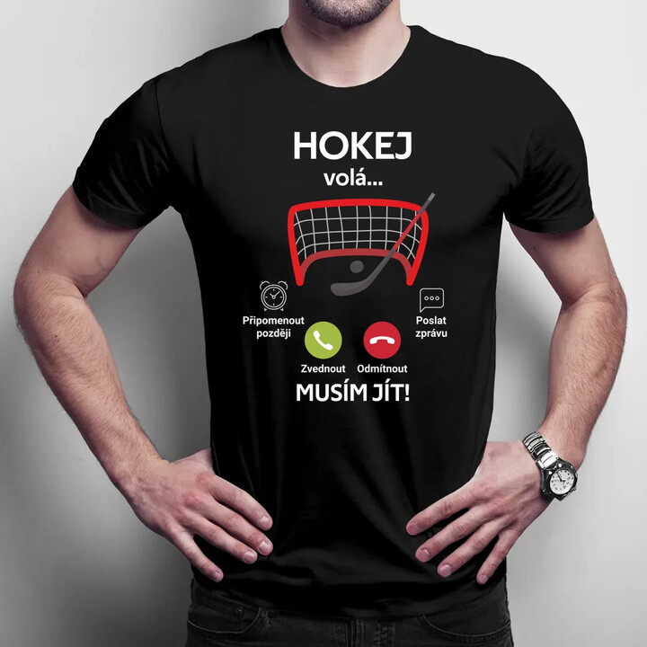 Hokej volá, musím jít! - pánské tričko s potiskem