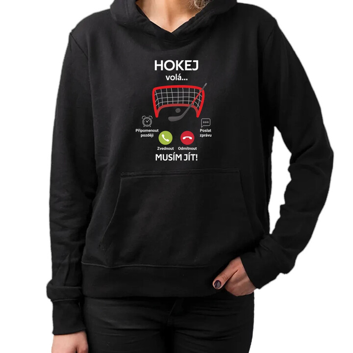 Hokej volá, musím jít! - dámská mikina s potiskem