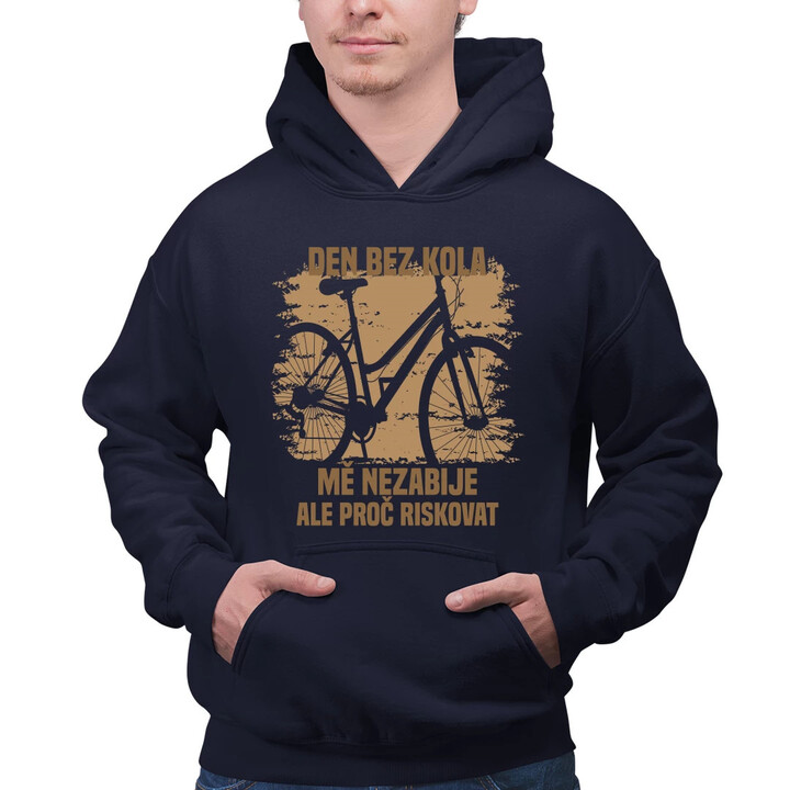 Den bez kola mě nezabije, ale proč riskovat - pánská mikina s potiskem