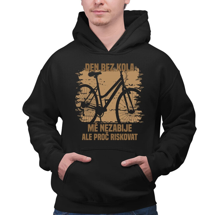 Den bez kola mě nezabije, ale proč riskovat - pánská mikina s potiskem
