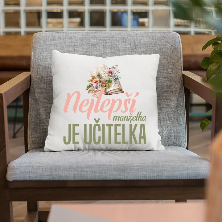 Nejlepší manželka - je učitelka - polštář s potiskem
