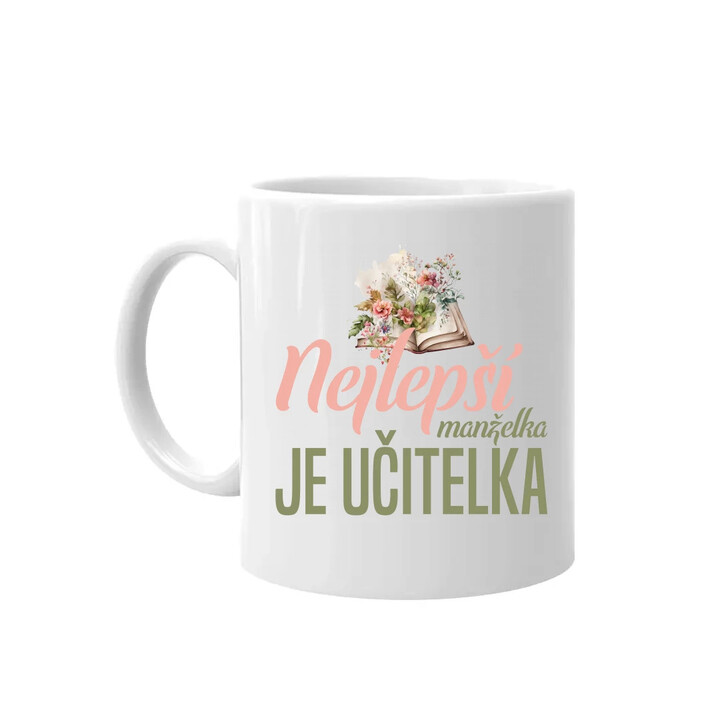 Nejlepší manželka - je učitelka - hrnek s potiskem