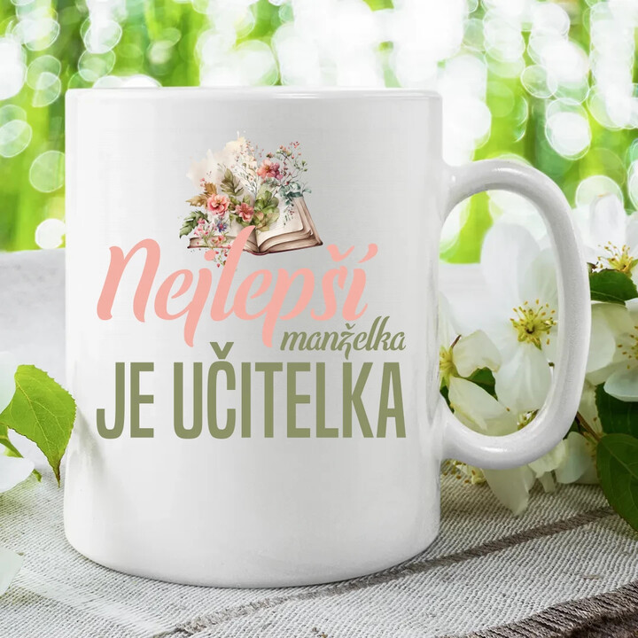 Nejlepší manželka - je učitelka - hrnek s potiskem