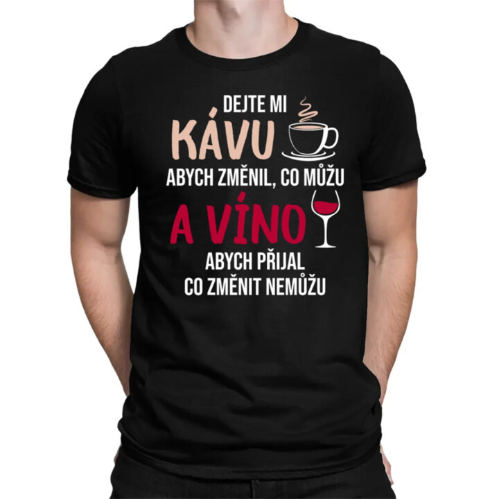 Dejte mi kávu a víno - pánské tričko s potiskem