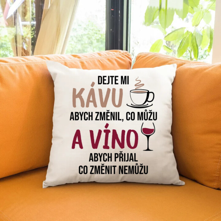 Dejte mi kávu a víno - polštář s potiskem