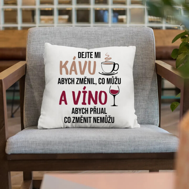 Dejte mi kávu a víno - polštář s potiskem
