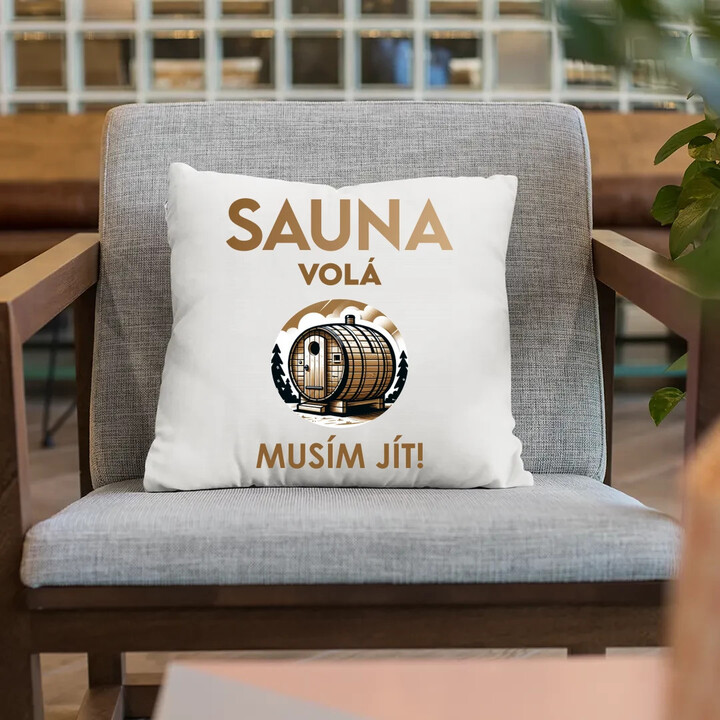 Sauna volá - musím jít! - polštář s potiskem