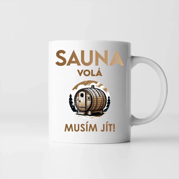 Sauna volá - musím jít! - hrnek s potiskem