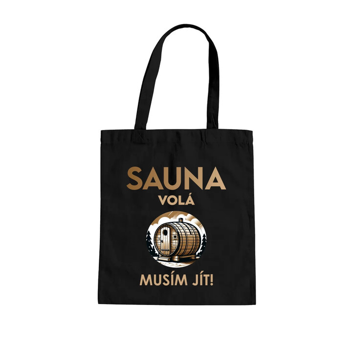 Sauna volá - musím jít! - taška s potiskem