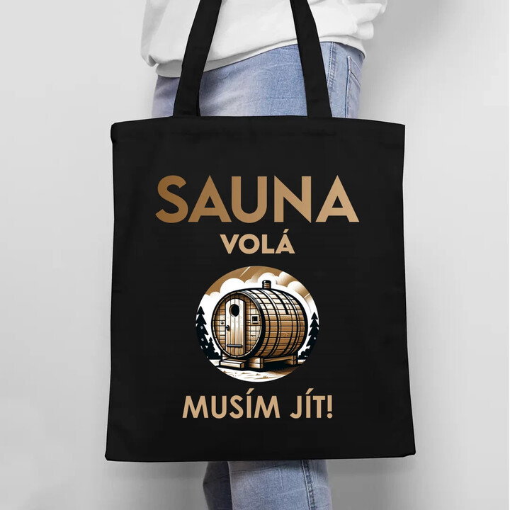 Sauna volá - musím jít! - taška s potiskem