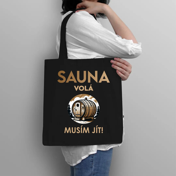 Sauna volá - musím jít! - taška s potiskem