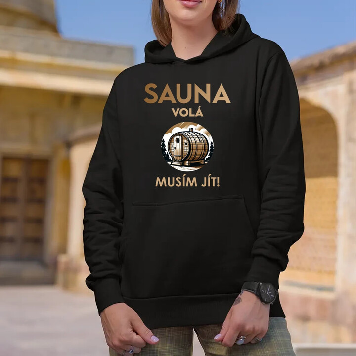 Sauna volá - musím jít! - dámská mikina s potiskem