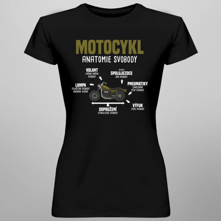 Motocykl anatomie svobody  - dámské tričko s potiskem