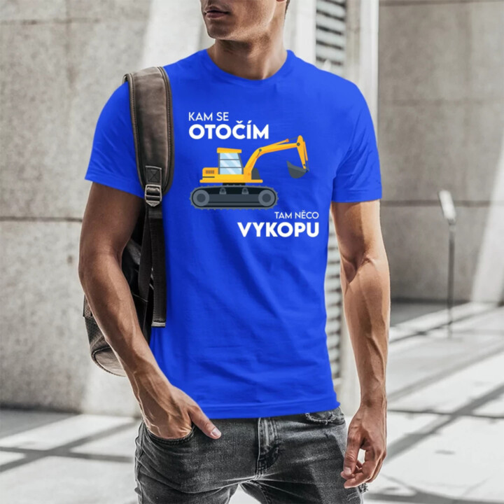 Kam se otočím, tam něco vykopu  - pánské tričko s potiskem