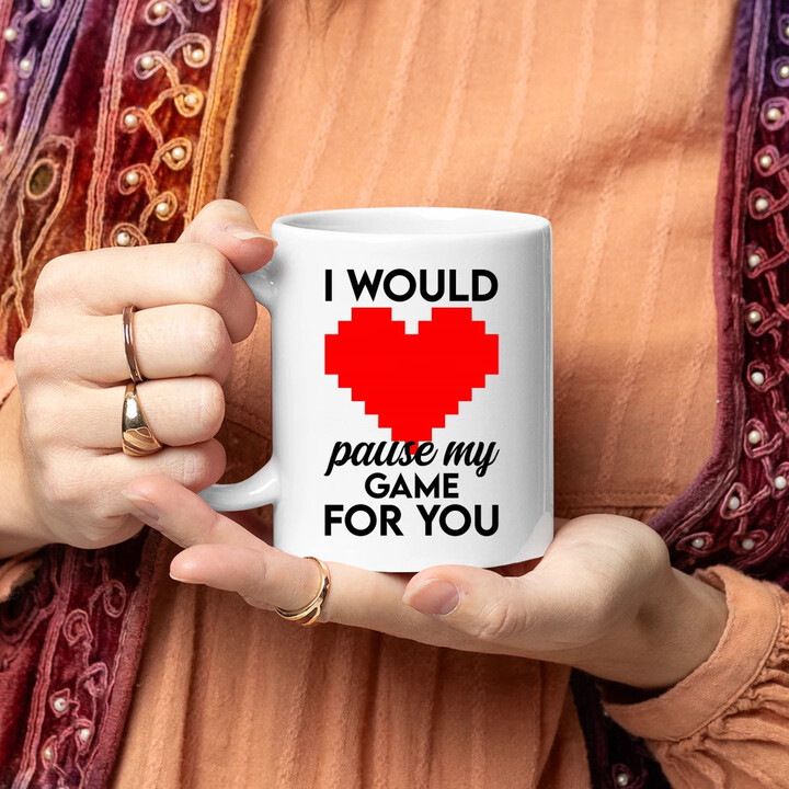 I would pause my game for you - hrnek s potiskem