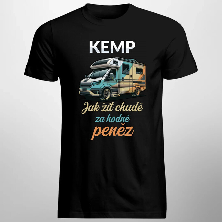 Kemp - jak žít chudě za hodně peněz - pánské tričko s potiskem