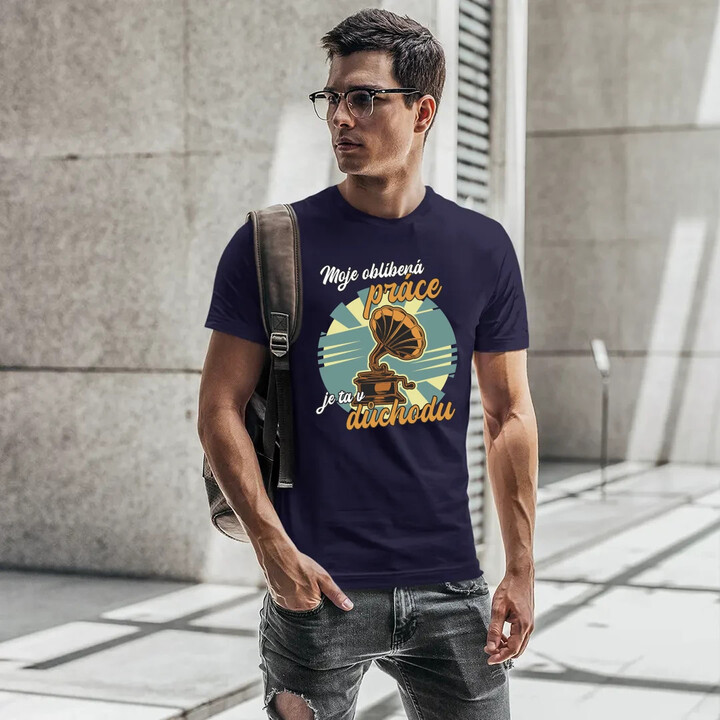 Moje oblíbená práce je ta v důchodu - pánské tričko s potiskem