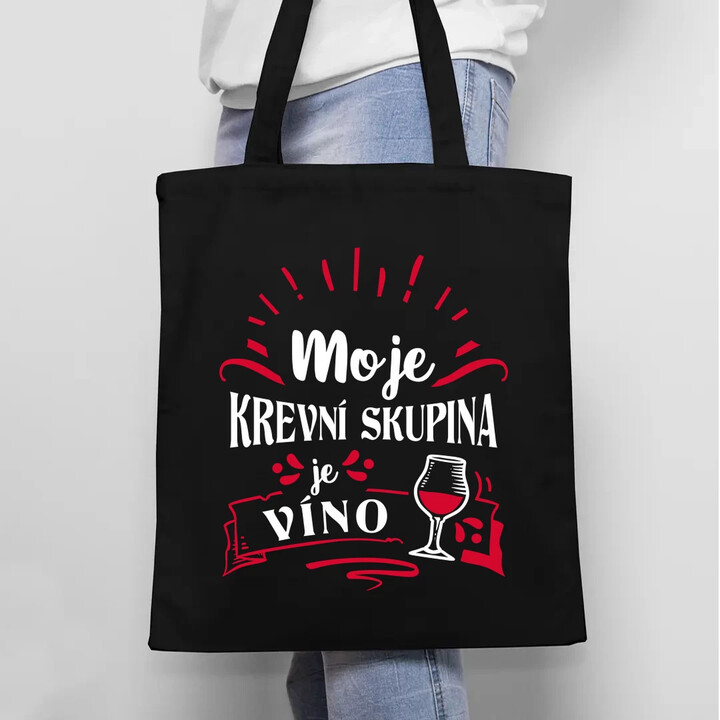 Moje krevní skupina je víno - taška s potiskem