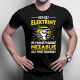 Den bez elektřiny mě pravděpodobně nezabije - pánské tričko s potiskem