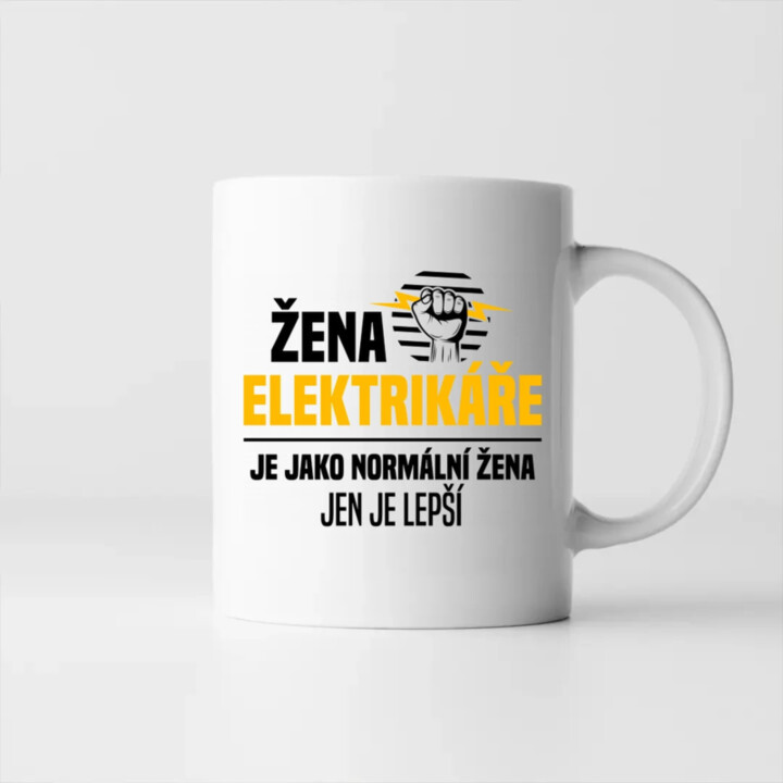 Žena elektrikáře je jako normální žena, jen je lepší - hrnek s potiskem
