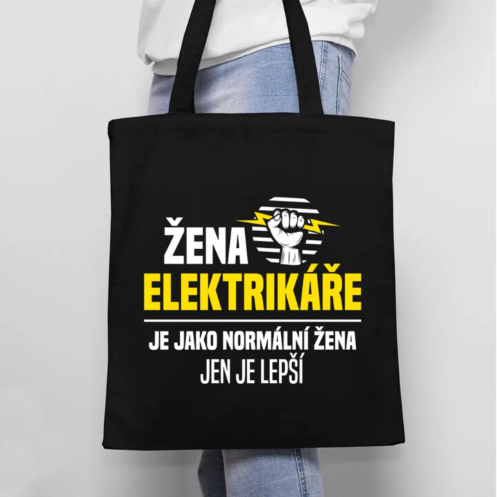 Žena elektrikáře je jako normální žena, jen je lepší - taška s potiskem