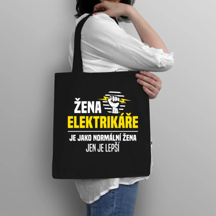 Žena elektrikáře je jako normální žena, jen je lepší - taška s potiskem