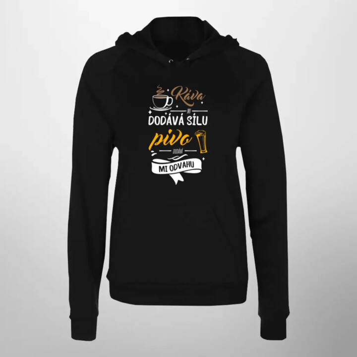 Káva mi dodává sílu.pivo dodává mi odvahu - dámská mikina s potiskem