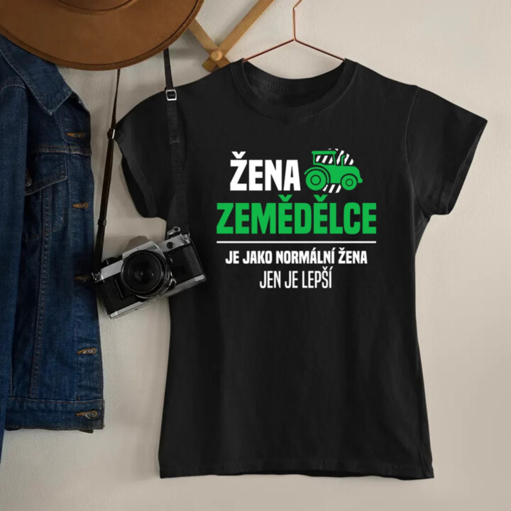 Žena zemědělce je jako normální žena, jen je lepší  - dámské tričko s potiskem