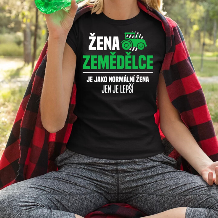 Žena zemědělce je jako normální žena, jen je lepší  - dámské tričko s potiskem