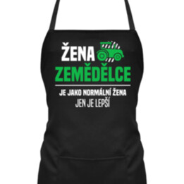 Žena zemědělce je jako normální žena, jen je lepší - zástěra s potiskem
