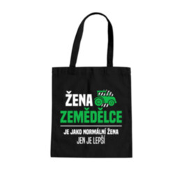 Žena zemědělce je jako normální žena, jen je lepší - taška s potiskem