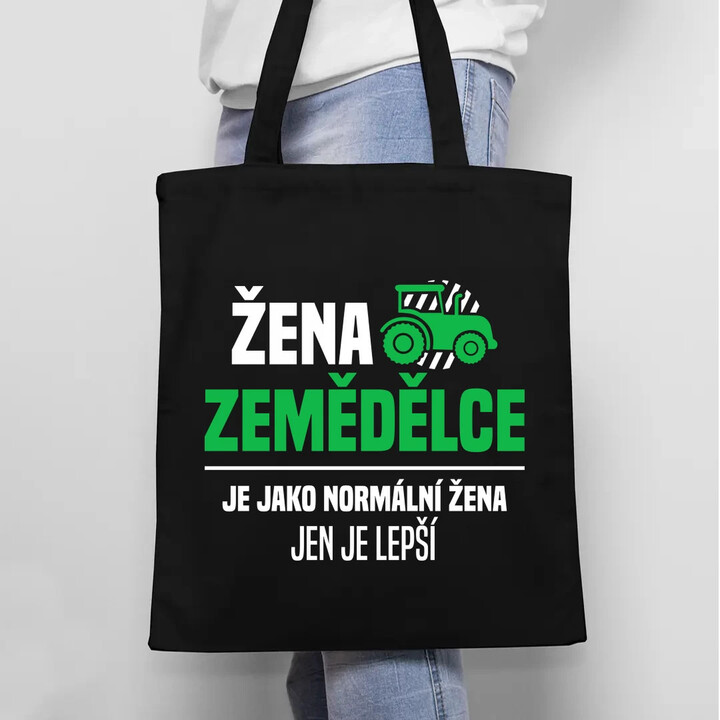 Žena zemědělce je jako normální žena, jen je lepší - taška s potiskem