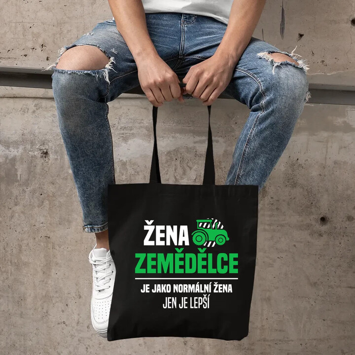 Žena zemědělce je jako normální žena, jen je lepší - taška s potiskem