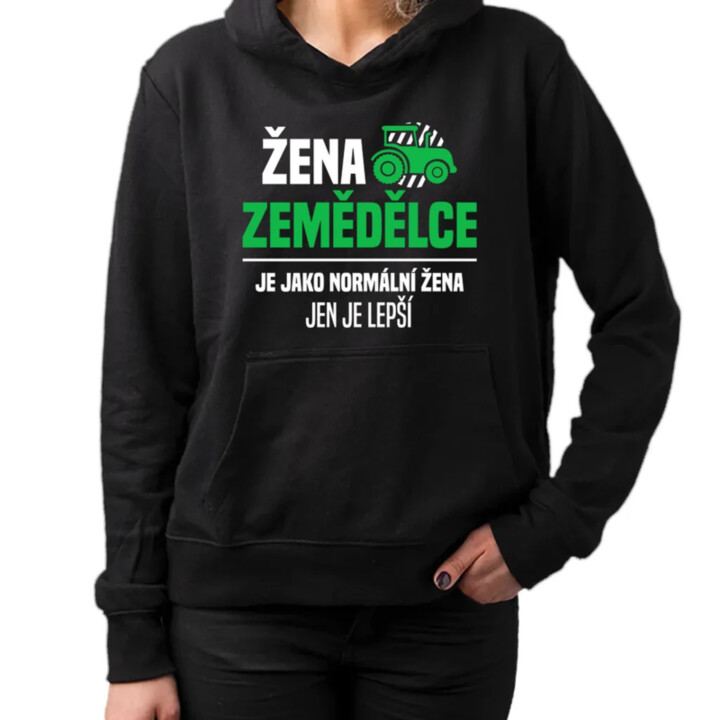 Žena zemědělce je jako normální žena, jen je lepší - dámská mikina s potiskem