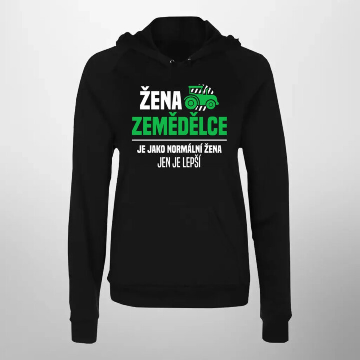 Žena zemědělce je jako normální žena, jen je lepší - dámská mikina s potiskem