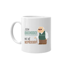 Jsem důchodce, nic mě nepřekvapí - hrnek s potiskem