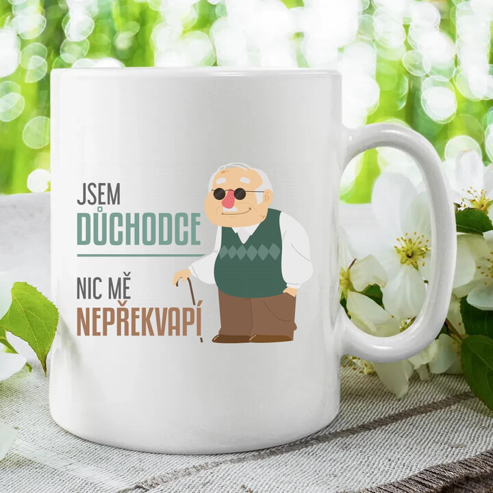 Jsem důchodce, nic mě nepřekvapí - hrnek s potiskem