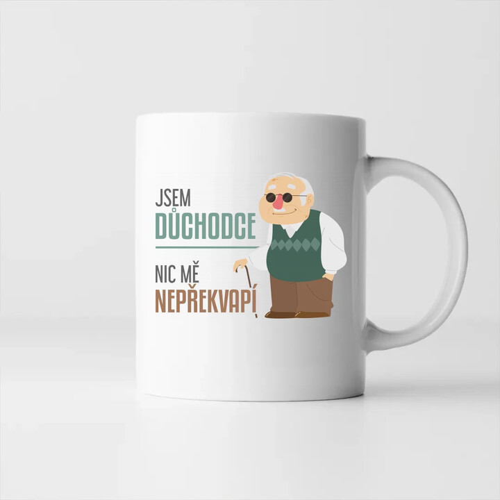 Jsem důchodce, nic mě nepřekvapí - hrnek s potiskem