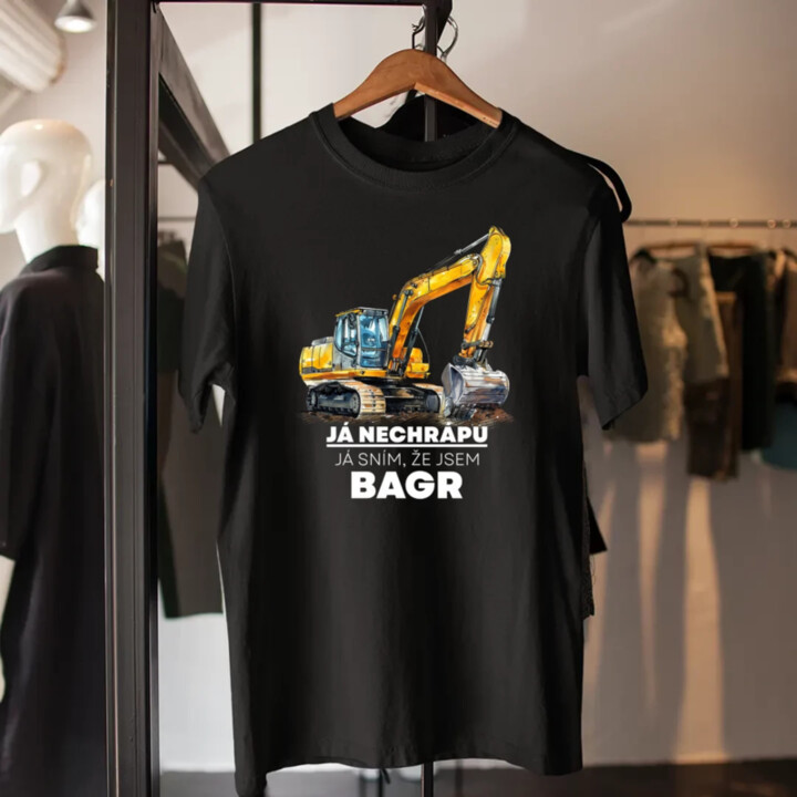 Já nechrápu, já sním, že jsem bagr - pánské tričko s potiskem