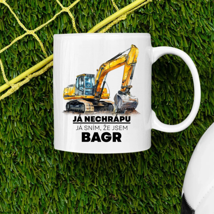 Já nechrápu, já sním, že jsem bagr - hrnek s potiskem