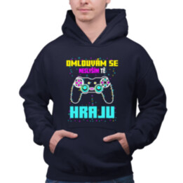 Omlouvám se, neslyším tě - hraju - pánská mikina s potiskem