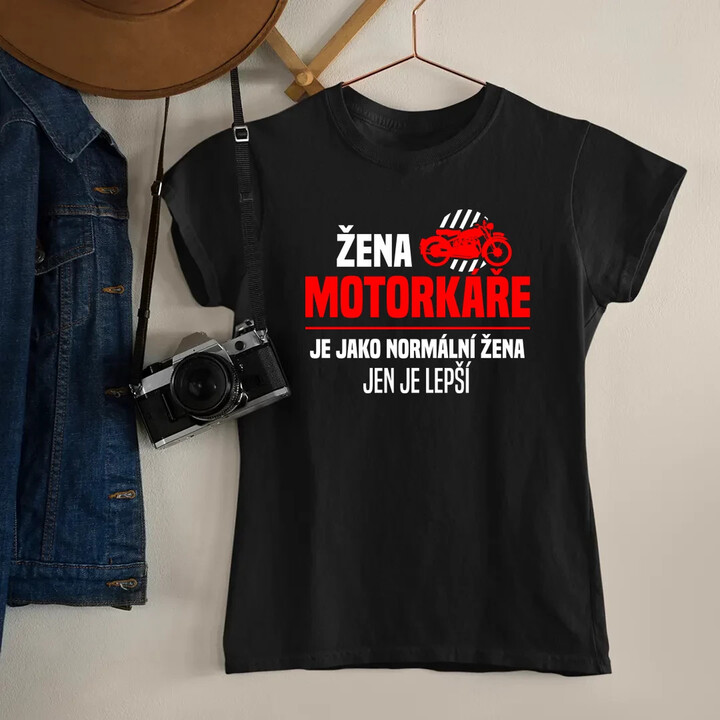 Žena motorkáře je jako normální žena, jen je lepší  - dámské tričko s potiskem