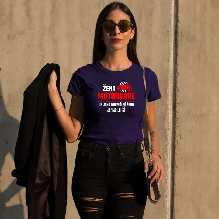 Žena motorkáře je jako normální žena, jen je lepší  - dámské tričko s potiskem