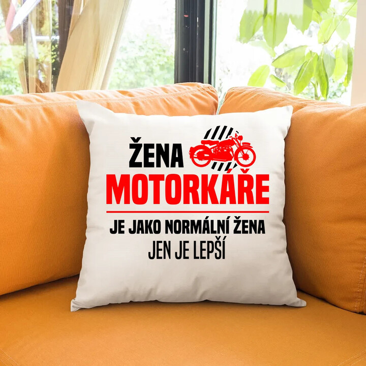 Žena motorkáře je jako normální žena, jen je lepší - polštář s potiskem