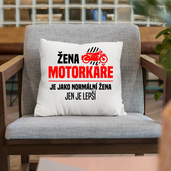 Žena motorkáře je jako normální žena, jen je lepší - polštář s potiskem