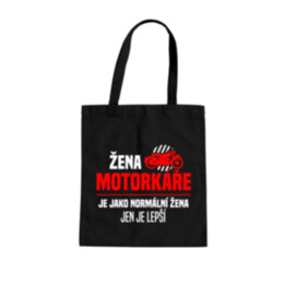 Žena motorkáře je jako normální žena, jen je lepší - taška s potiskem