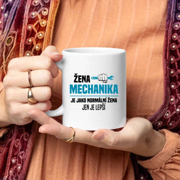 Žena mechanika je jako normální žena, jen je lepší - hrnek s potiskem