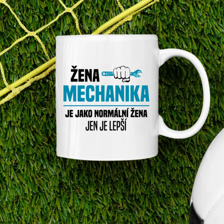 Žena mechanika je jako normální žena, jen je lepší - hrnek s potiskem