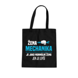 Žena mechanika je jako normální žena, jen je lepší - taška s potiskem