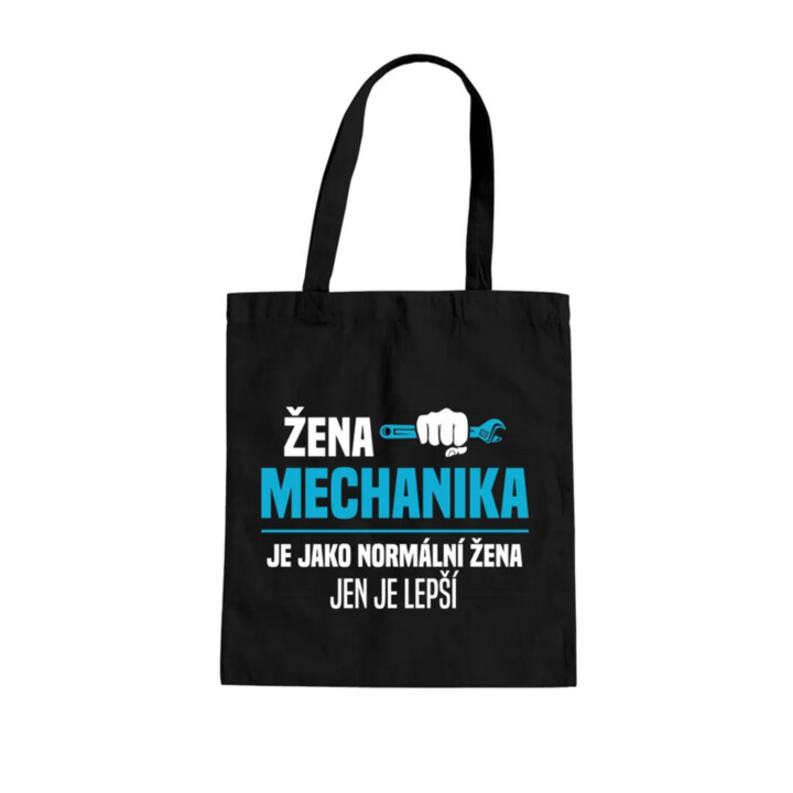 Žena mechanika je jako normální žena, jen je lepší - taška s potiskem